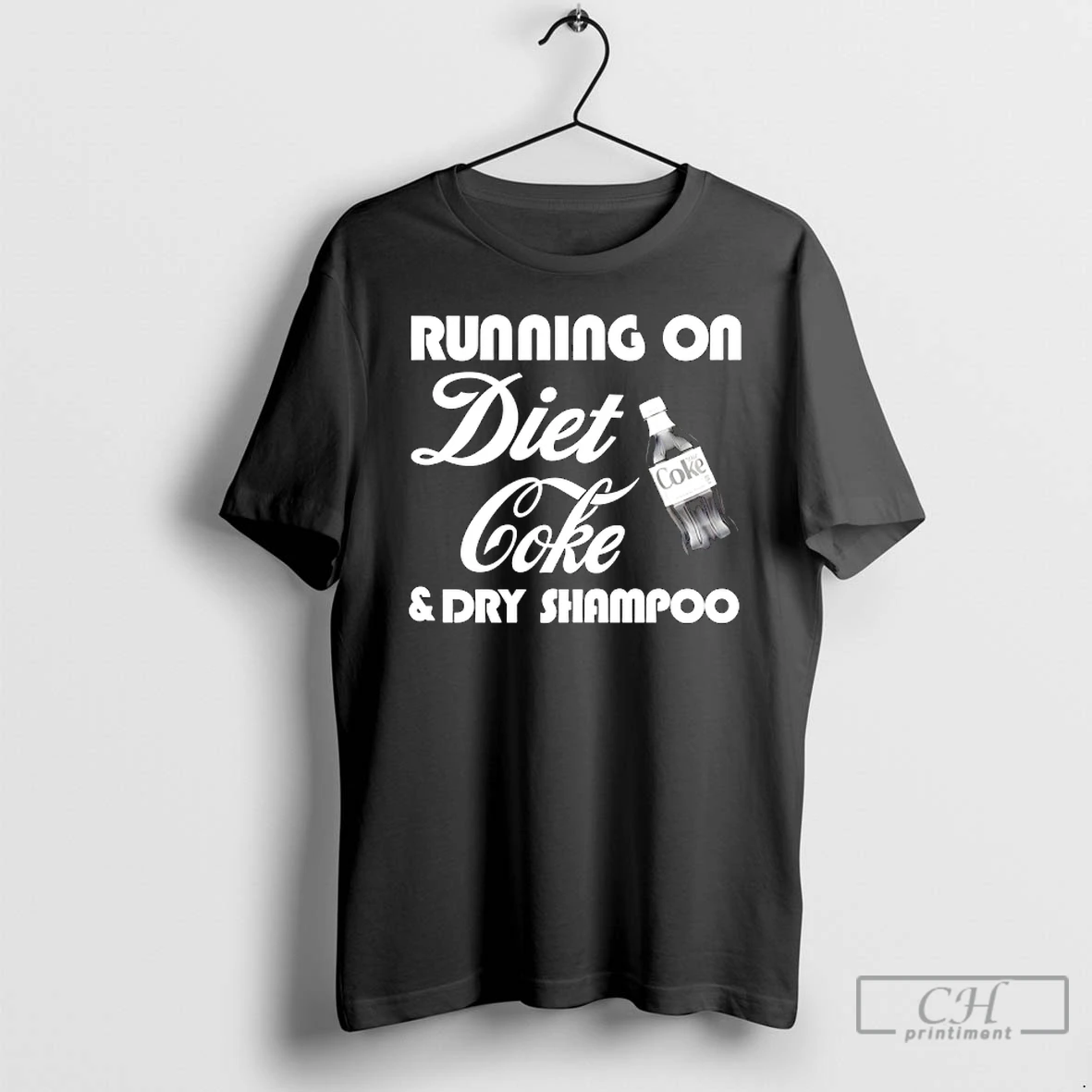 Classic Running On Diet Coke And Dry Shampoo T Shirts Hoodie