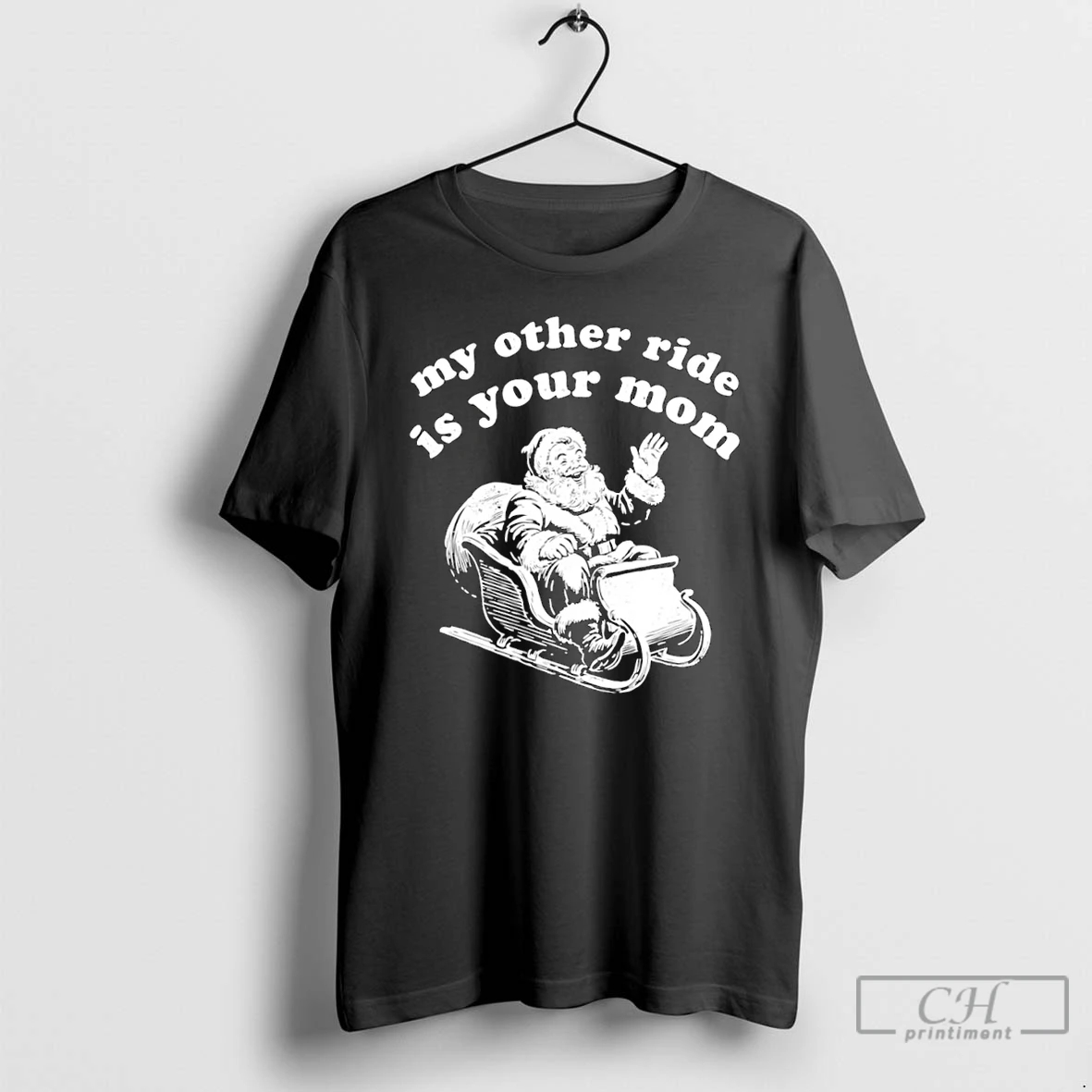 Classic Santa My Other Ride Is Your Mom T Shirts Hoodie