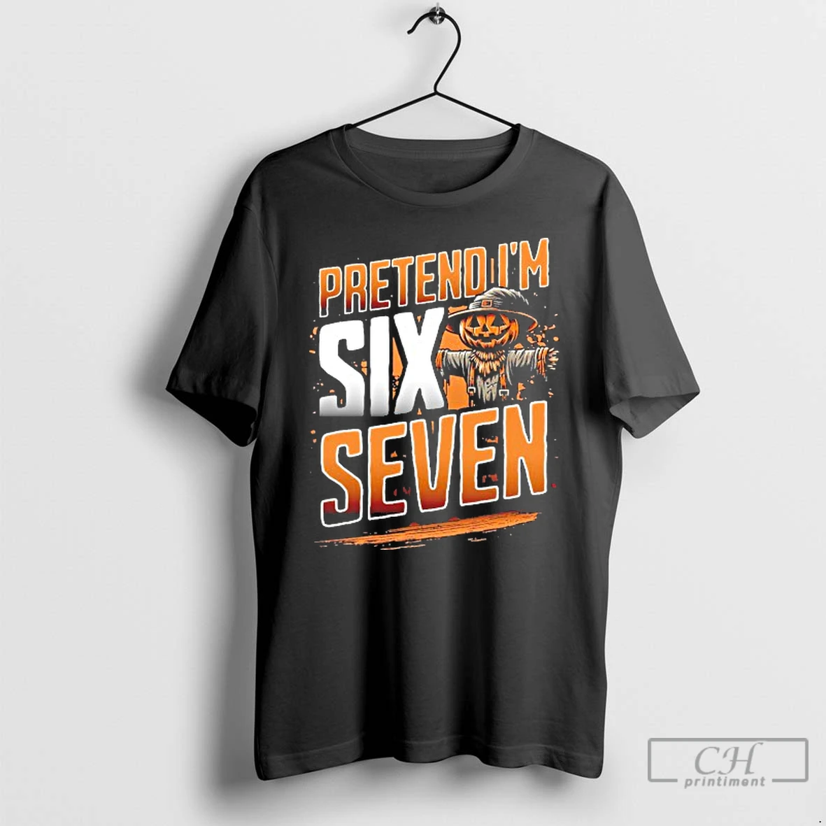 Classic Scarecrow Pretend Im A Six Seven T Shirts Hoodie