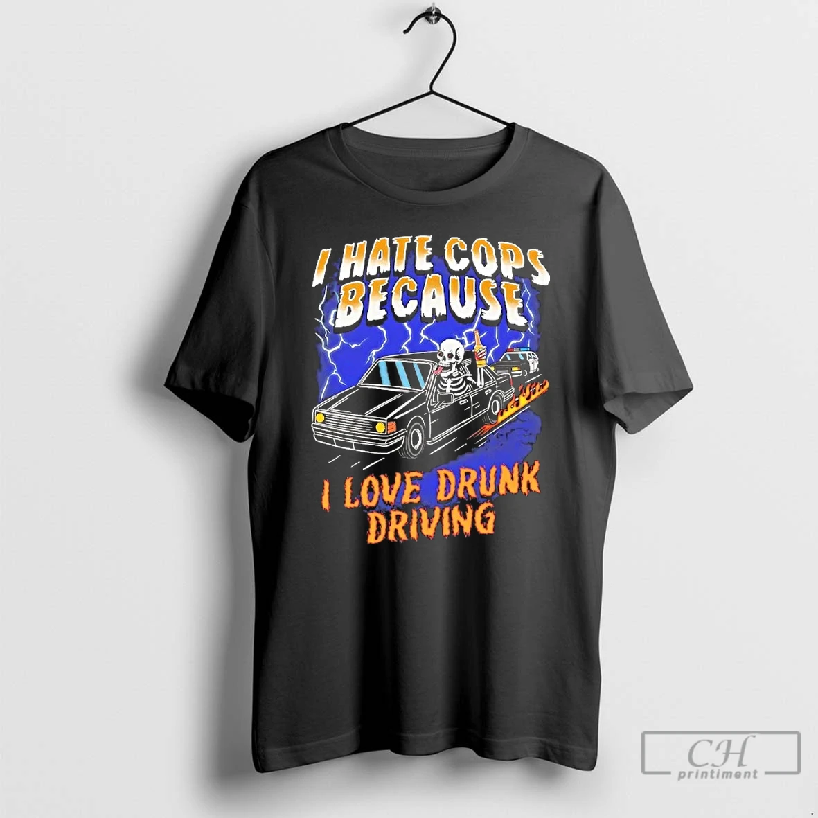 Classic Skeleton I Hate Cops Because I Love Drunk Driving T Shirts Hoodie