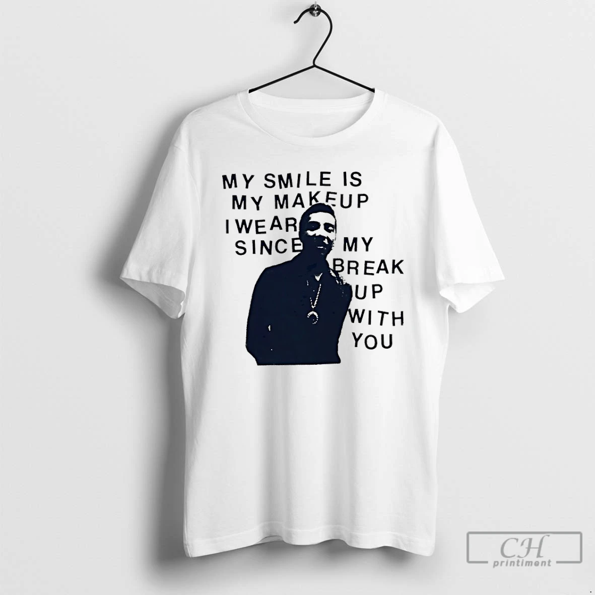 Classic Smokey Robinson My Smile Is My Makeup I Wearn Since My Break Up With You T Shirts Hoodie