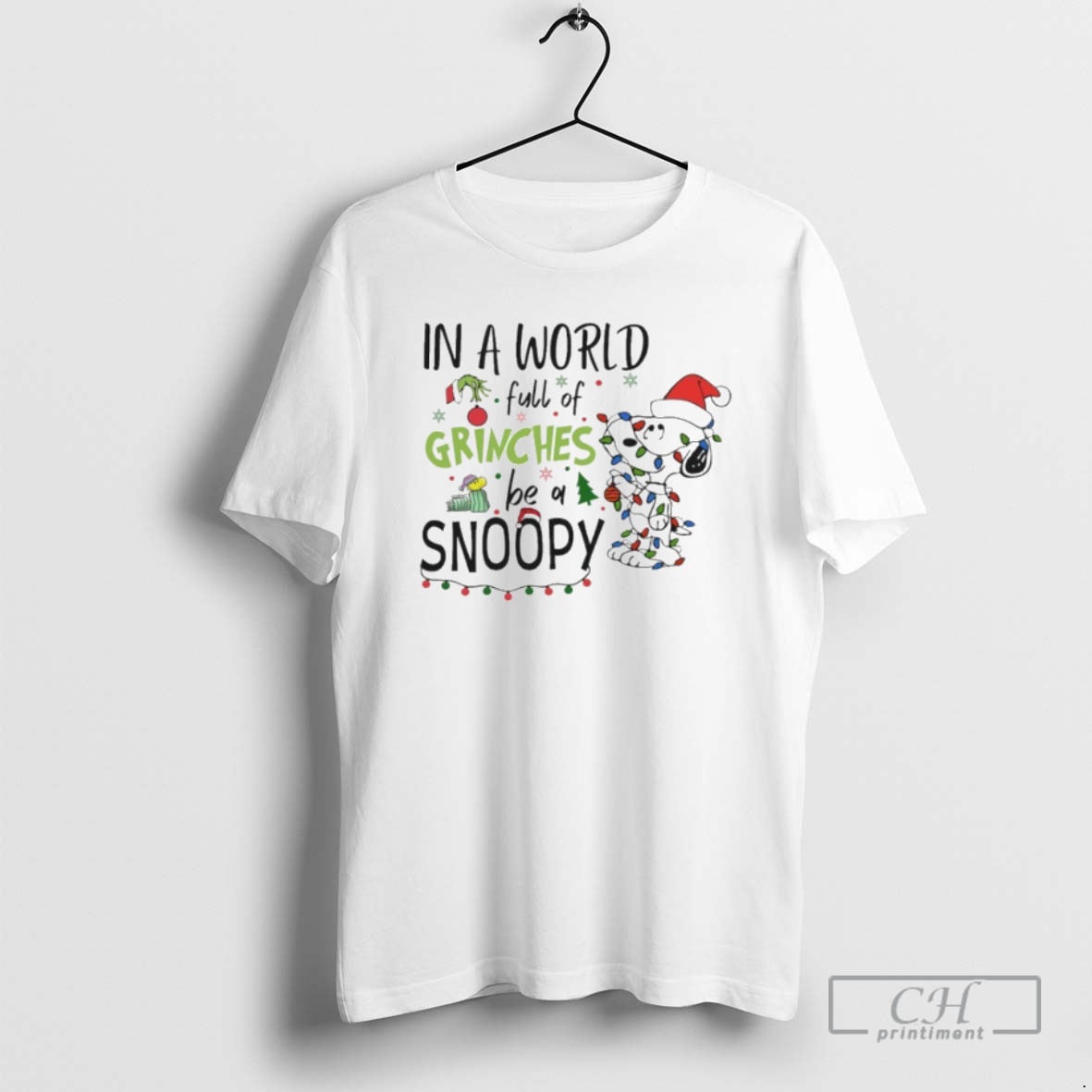 Classic Snoopy Light In A World Full Of Grinches Be A Shirt Sweater Hoodie