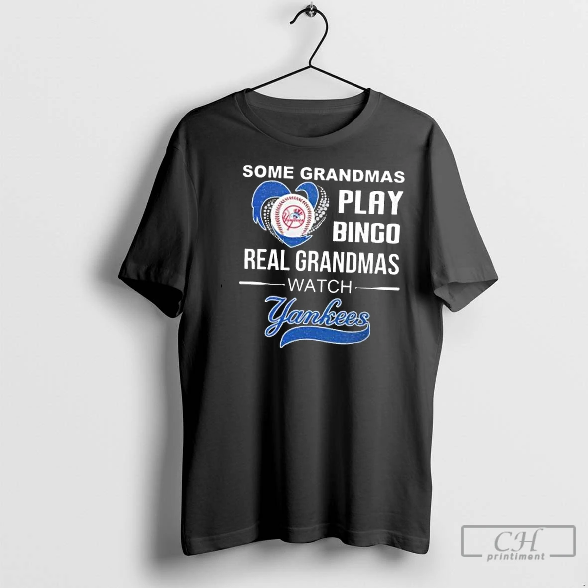 Classic Some Grandmas Play Bingo Real Grandmas Watch New York Yankees 2025 T Shirt