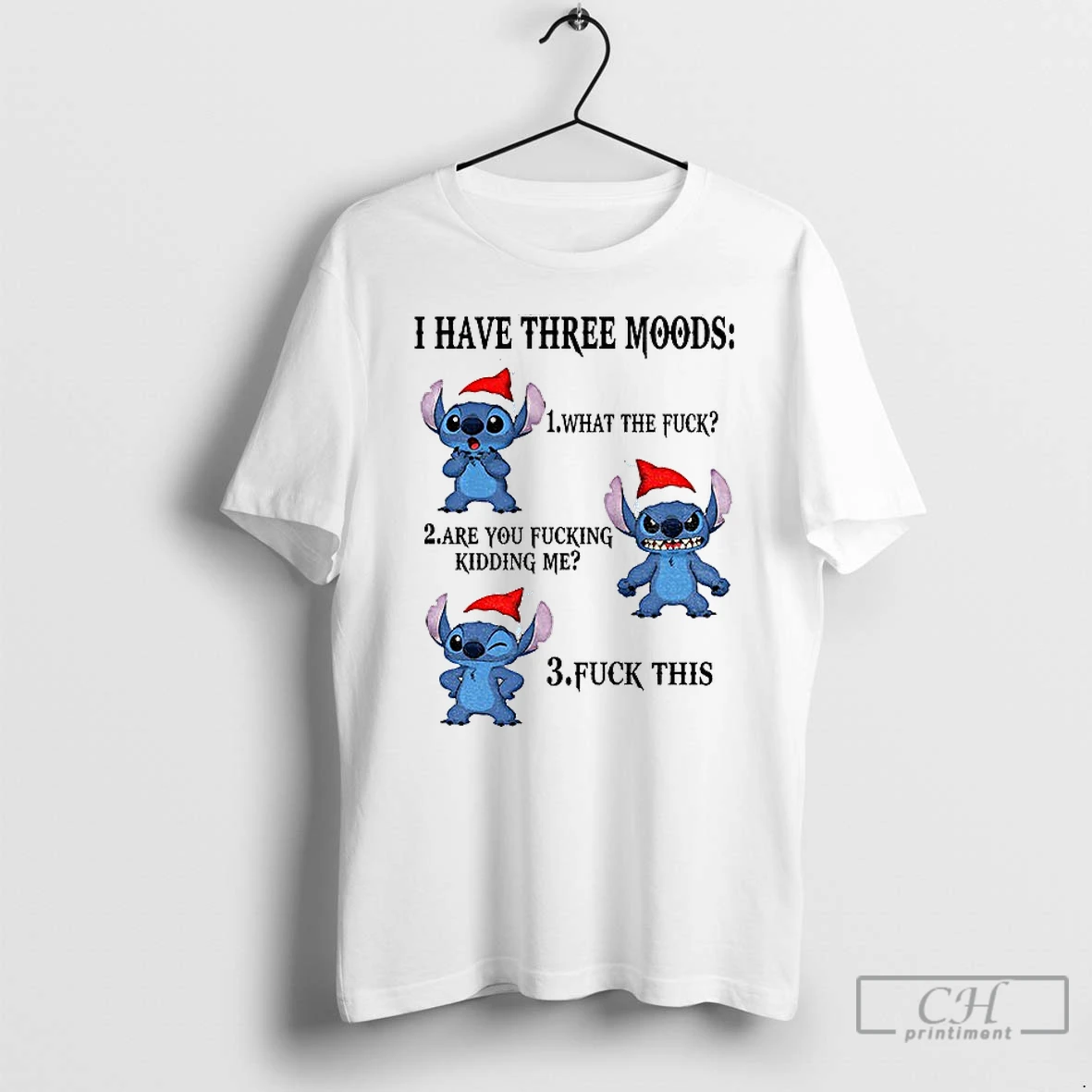 Classic Stitch Santa Hat I Have Three Moods What The Fuck Are You Fucking Kidding Me Fuck This T Shirts Hoodie