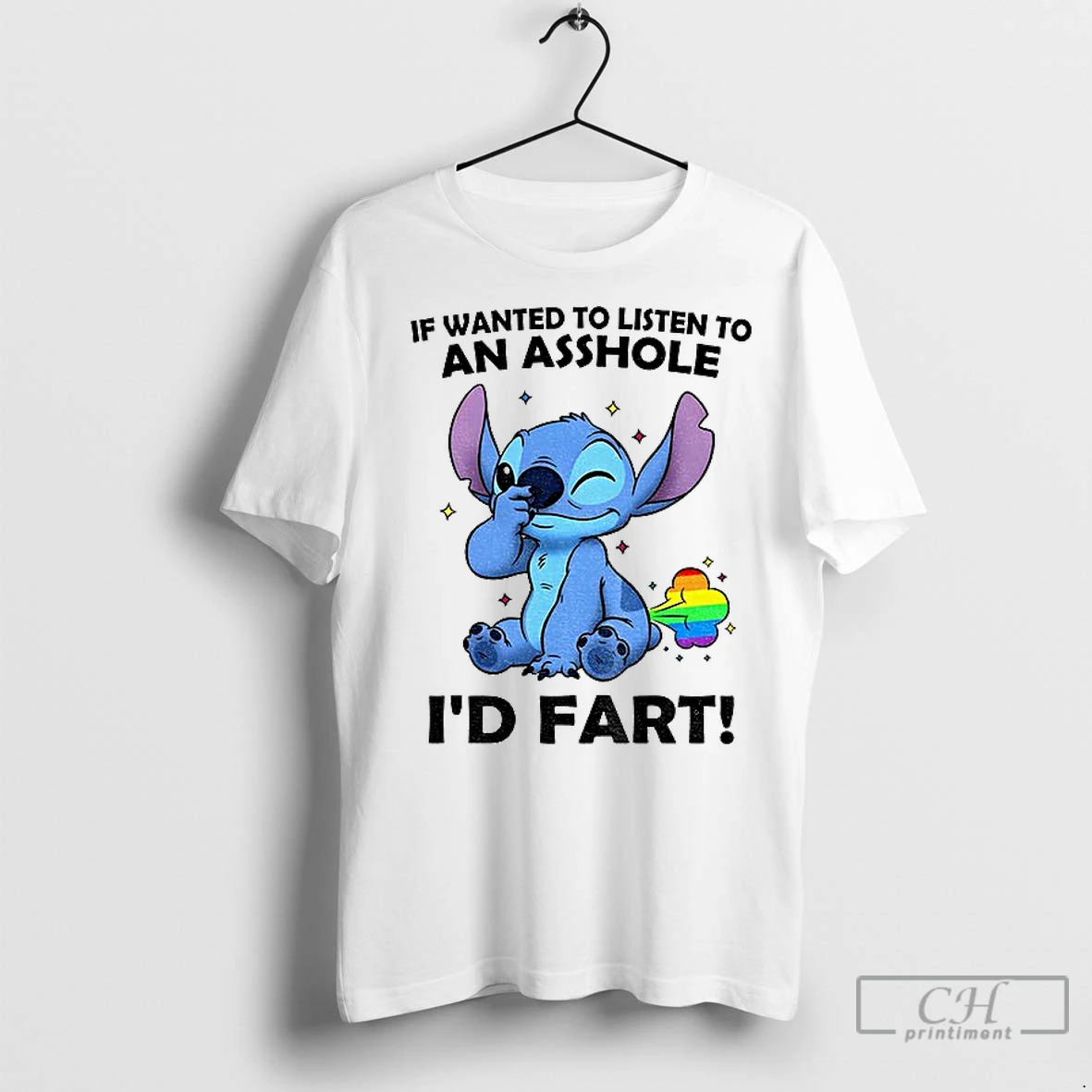 Classic Stitch If Wanted To Listen To An Asshole Id Fart Lgbt T Shirt