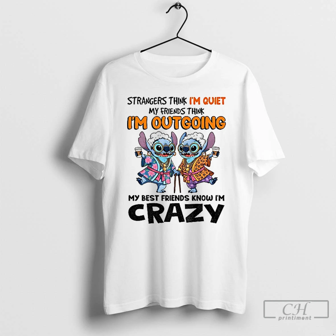 Classic Stitch Strangers Think Im Quiet My Friends Think Im Outgrowing My Best Friends Know Im Crazy T Shirts Hoodie
