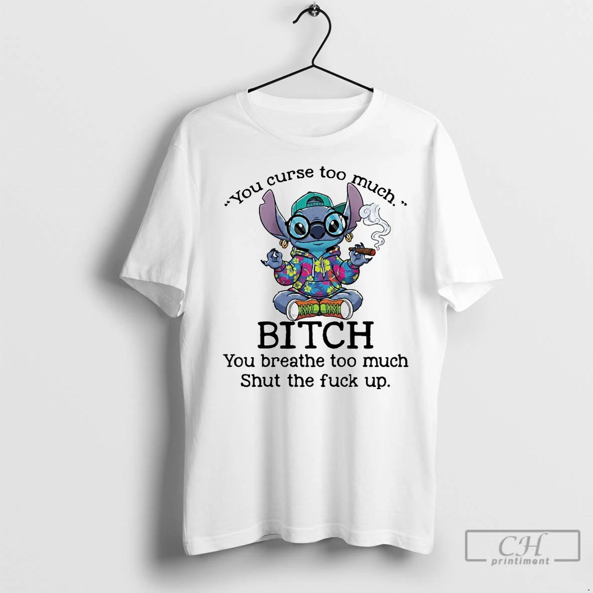 Classic Stitch You Curse To Much Bitch You Breathe Too Much T Shirt