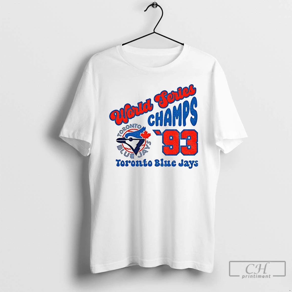 Classic Toronto Blue Jays World Series Champs 1993 Vintage T Shirts Hoodie