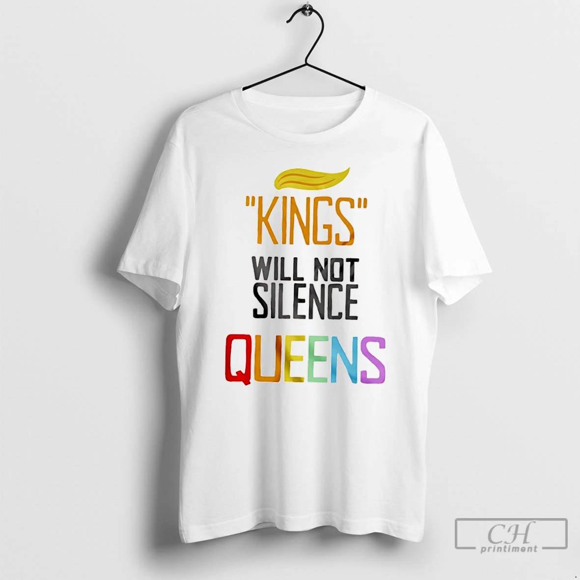 Classic Trump Foolery Kings Will Not Silence Queens T Shirts Hoodie