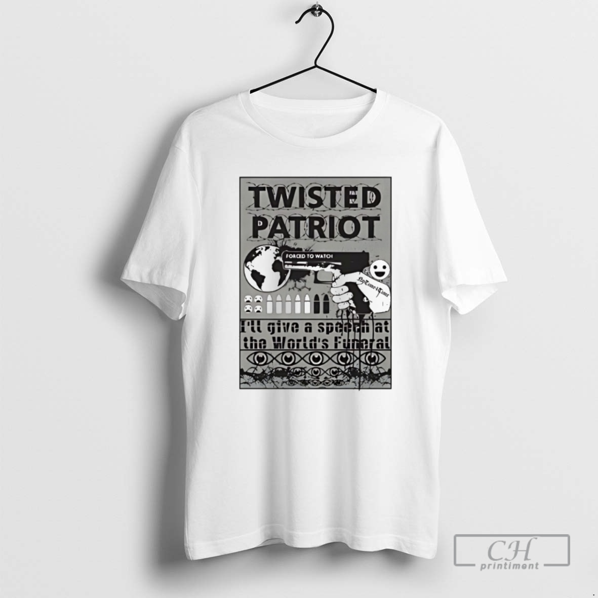 Classic Twisted Patriot Ill Give A Speech At The Worlds Funeral Shirt Sweater
