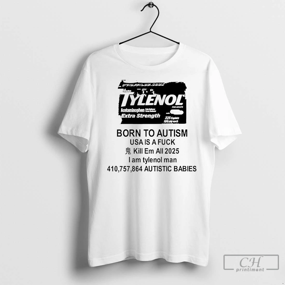 Classic Tylenol Born To Autism Usa Is A Fuck 2025 T Shirt