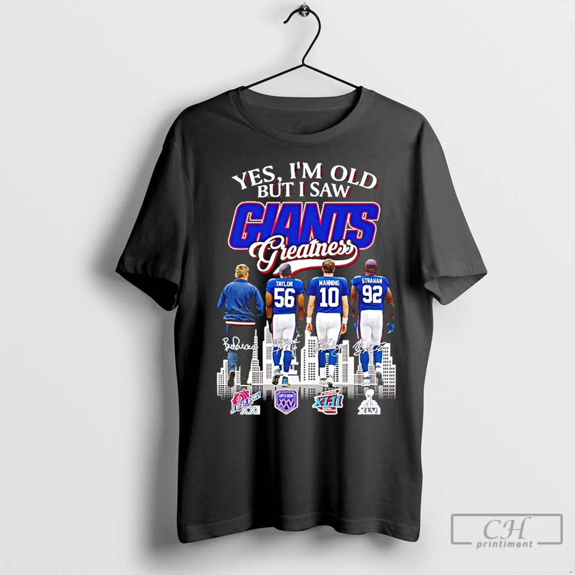 Classic Yes Im Old But I Saw New York Giants Greatness 4x Super Bowl Signatures T Shirt