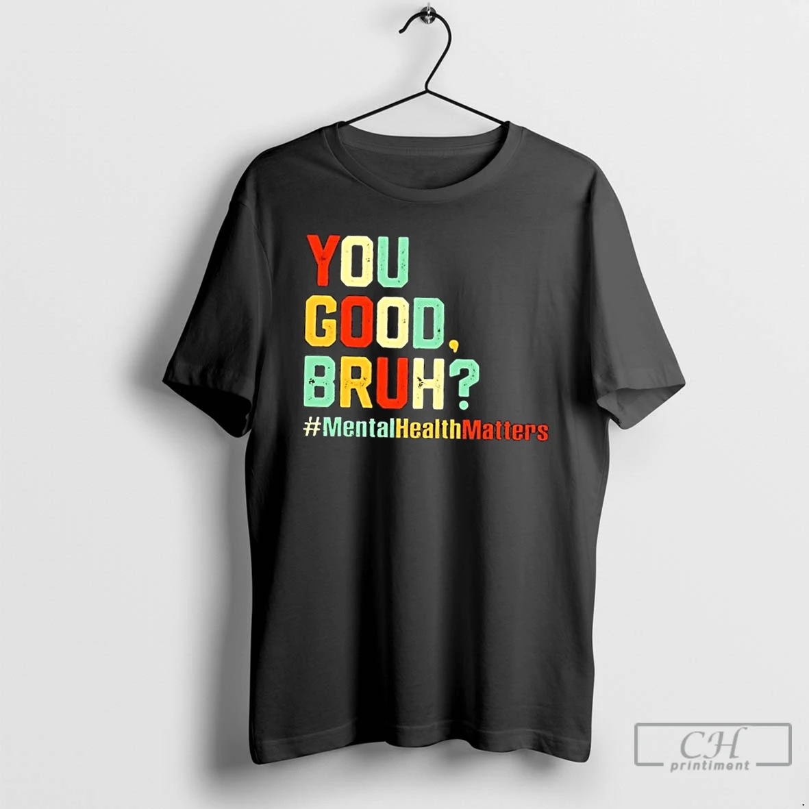 Classic You Good Bruh Mental Health Awareness Support T Shirts Hoodie