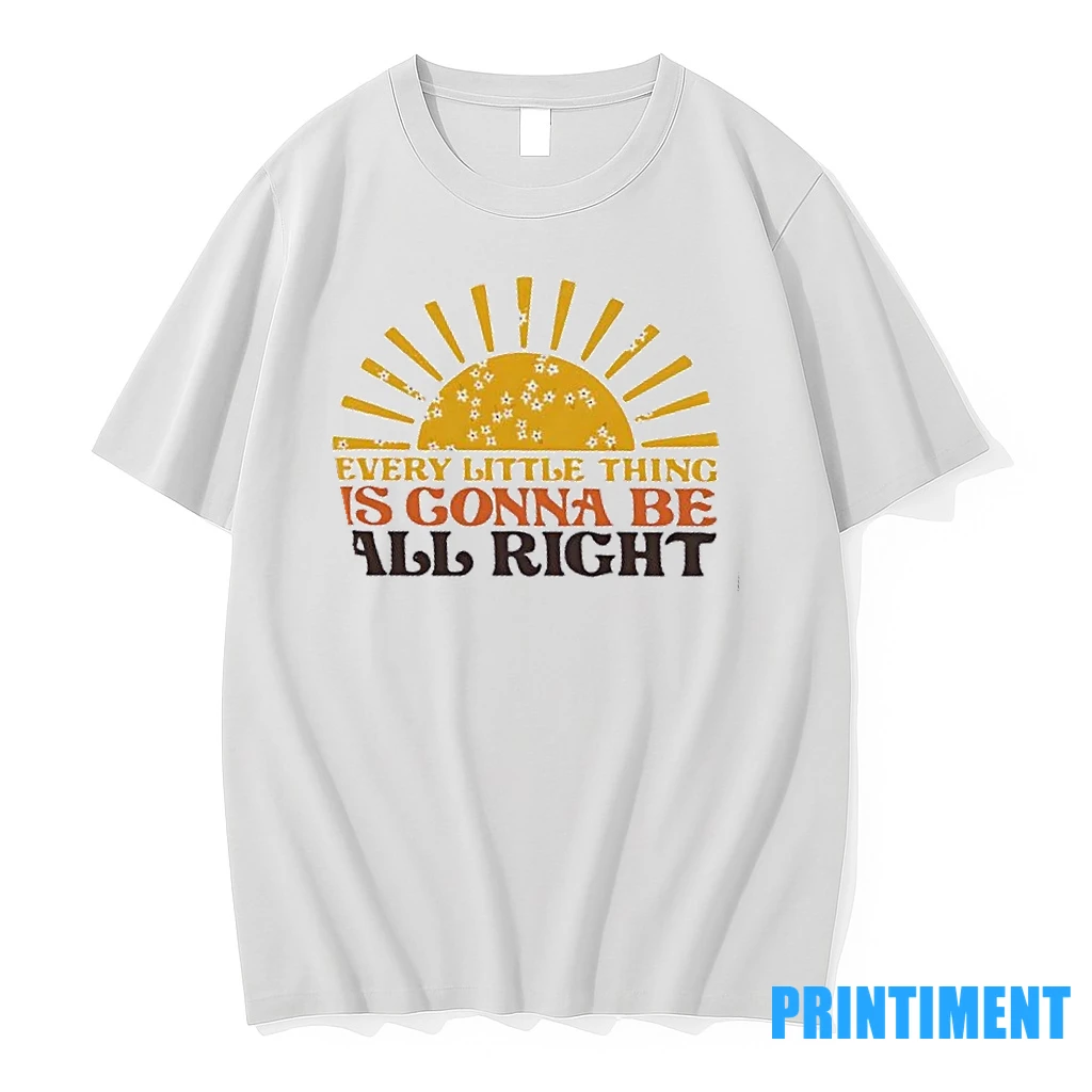 Every Little Thing Is Gonna Be All Right Tshirts Sweater Hoodie