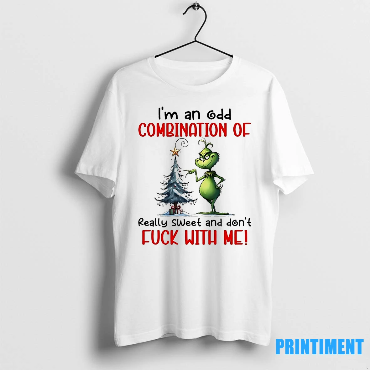 Grinch Im An Odd Combination Of Really Sweet And Dont Fuck With Me Christmas Tshirts Sweater Hoodie