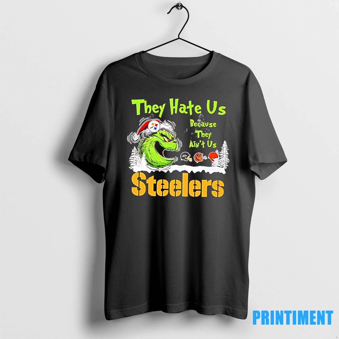 Grinch Pittsburgh Steelers They Hate Us Because They Aint Us Baltimore Ravens Cincinnati Bengals Cleveland Browns Tshirts Sweater Hoodie