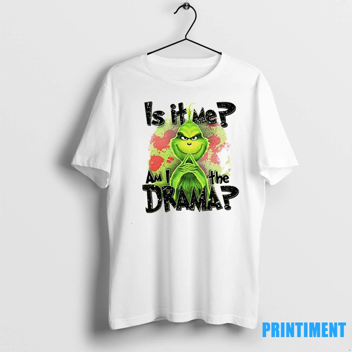 Grinch Santa Is It Me Am I The Drama Xmas Tshirts Sweater Hoodie