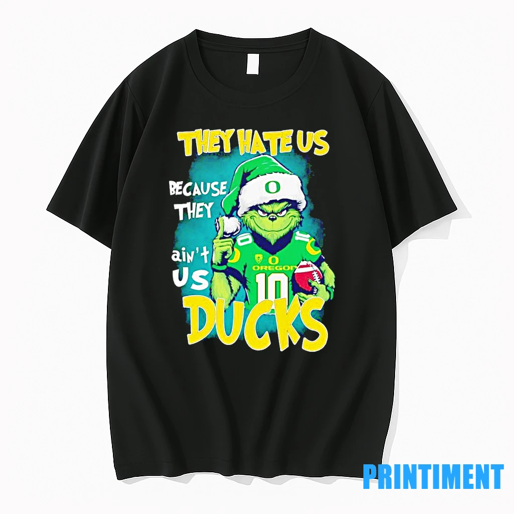 Grinch They Hate Us Because They Aint Us Oregon Ducks Tshirts Sweater Hoodie