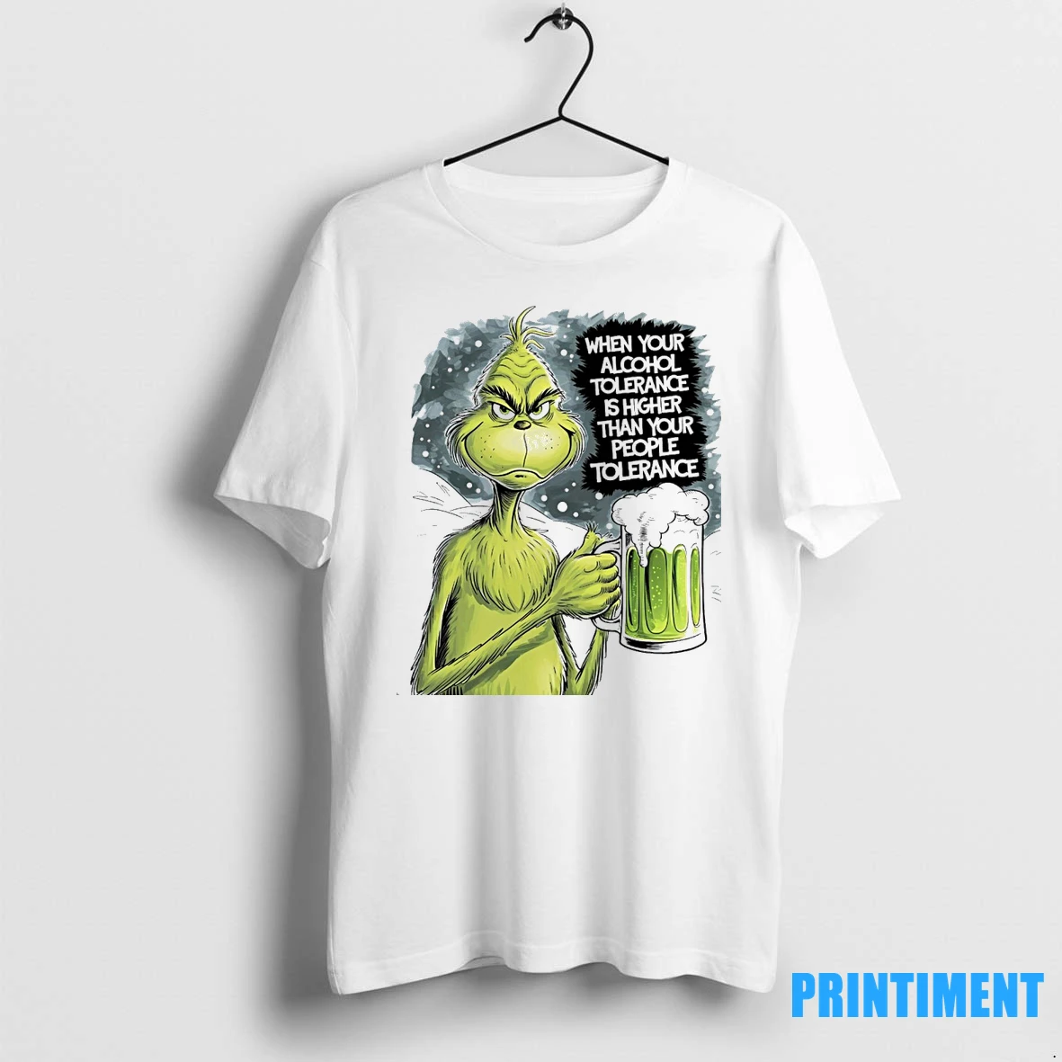 Grinch When Your Alcohol Tolerance Is Higher Than Your People Tolerant Tshirts Sweater Hoodie