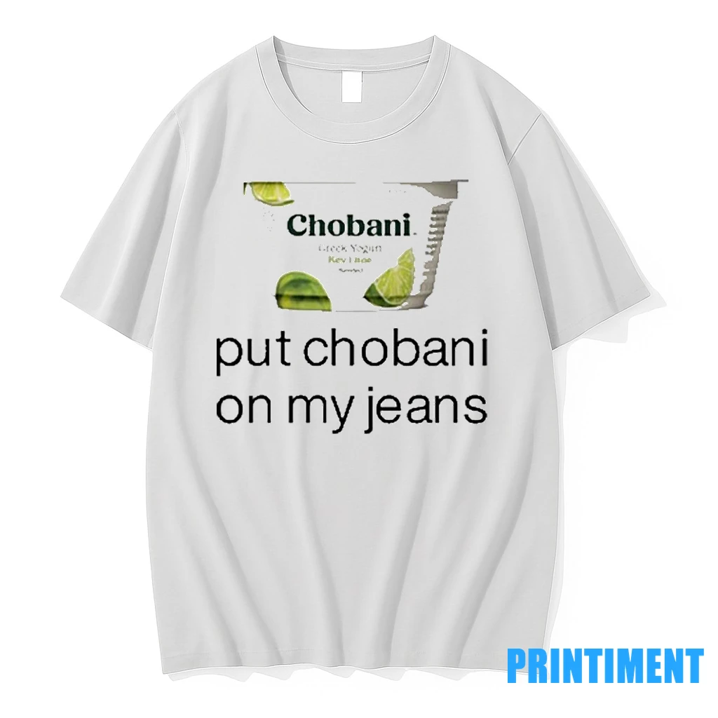 Guardin Chobani Put Chobani On My Jeans Tshirts Sweater Hoodie