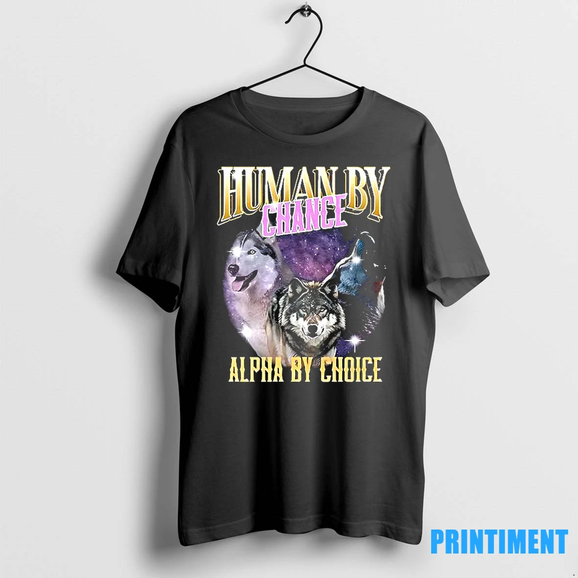 Human By Chance Alpha By Choice Tshirts Sweater Hoodie