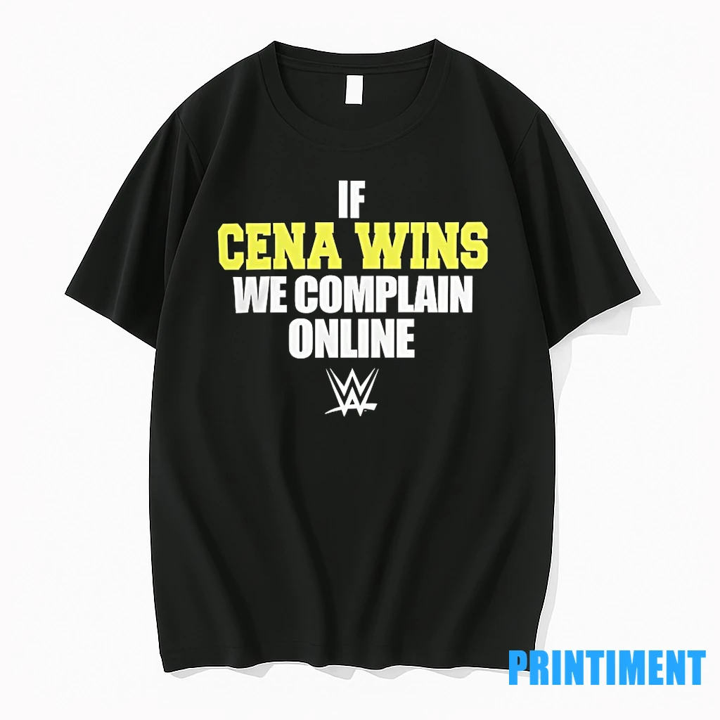 If Cena Wins We Complain Online Tshirts Sweater Hoodie