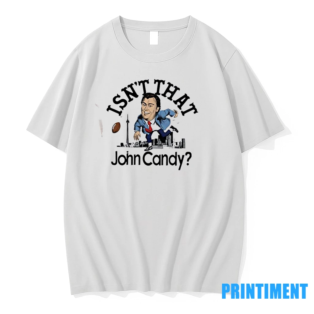 Isnt That John Candy Football Tshirts Sweater Hoodie