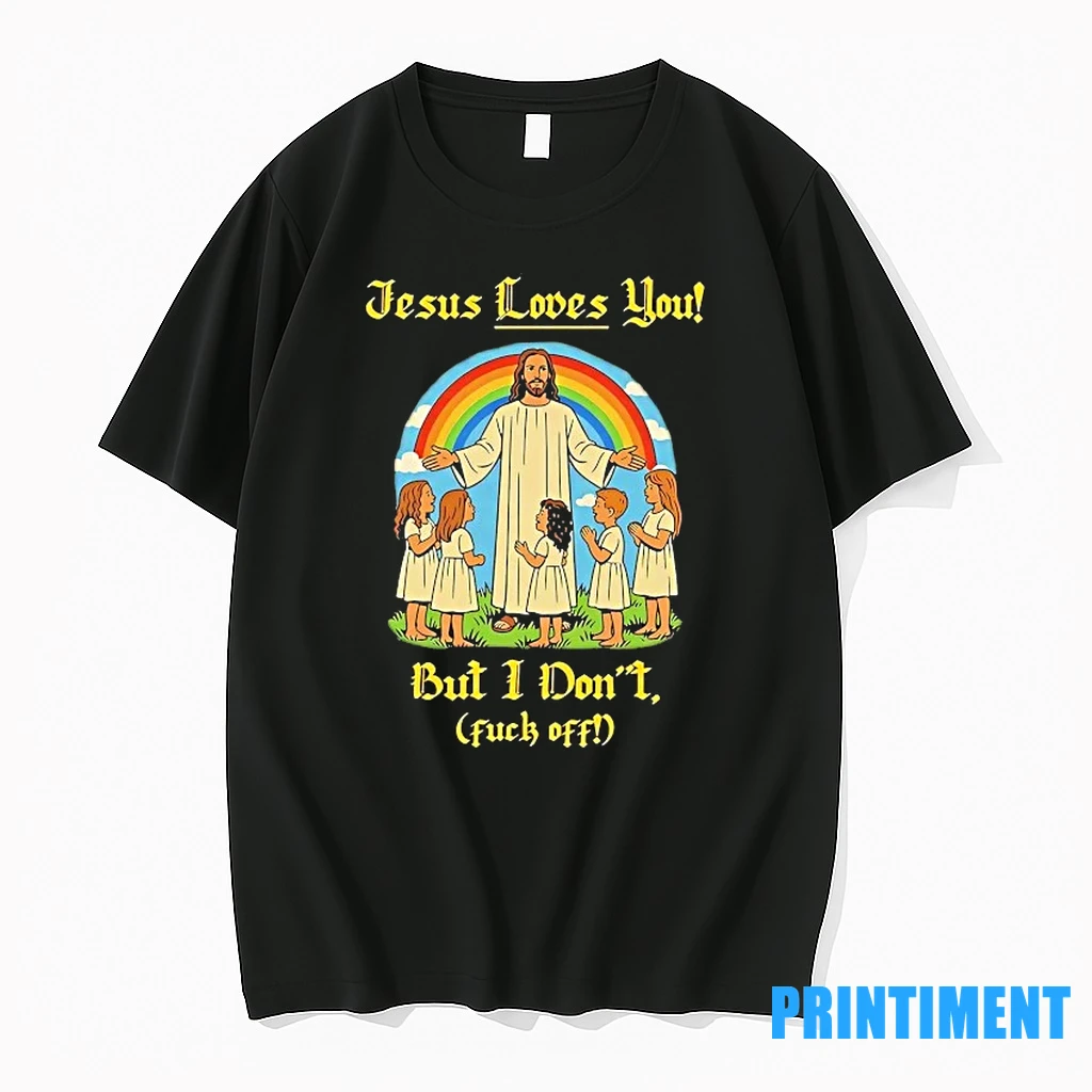 Jesus Loves You But I Dont Fuck Off Tshirts Sweater Hoodie