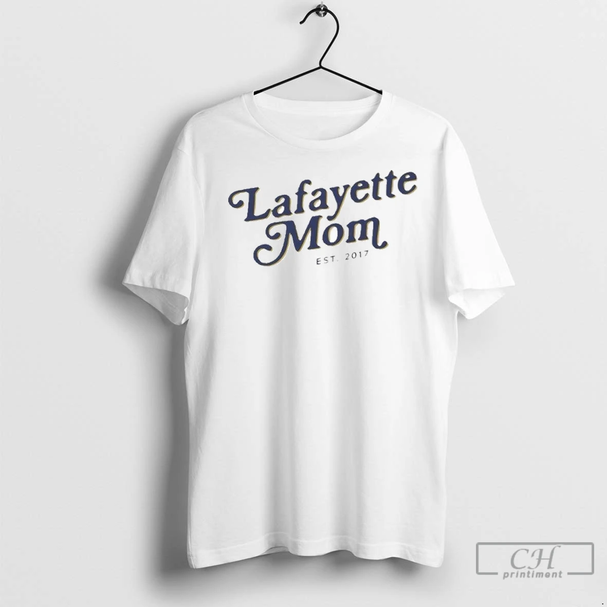 Lafayette Mom Est 2017 T Shirts