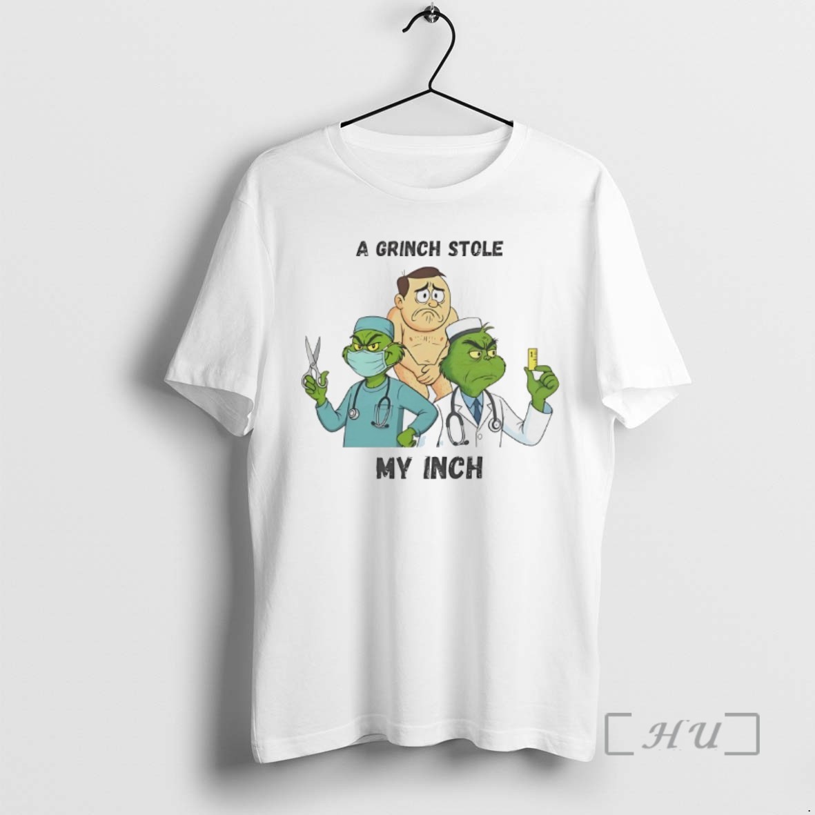 Limited Edition A Grinch Stole My Inch Tee Shirt Sweater Hoodie