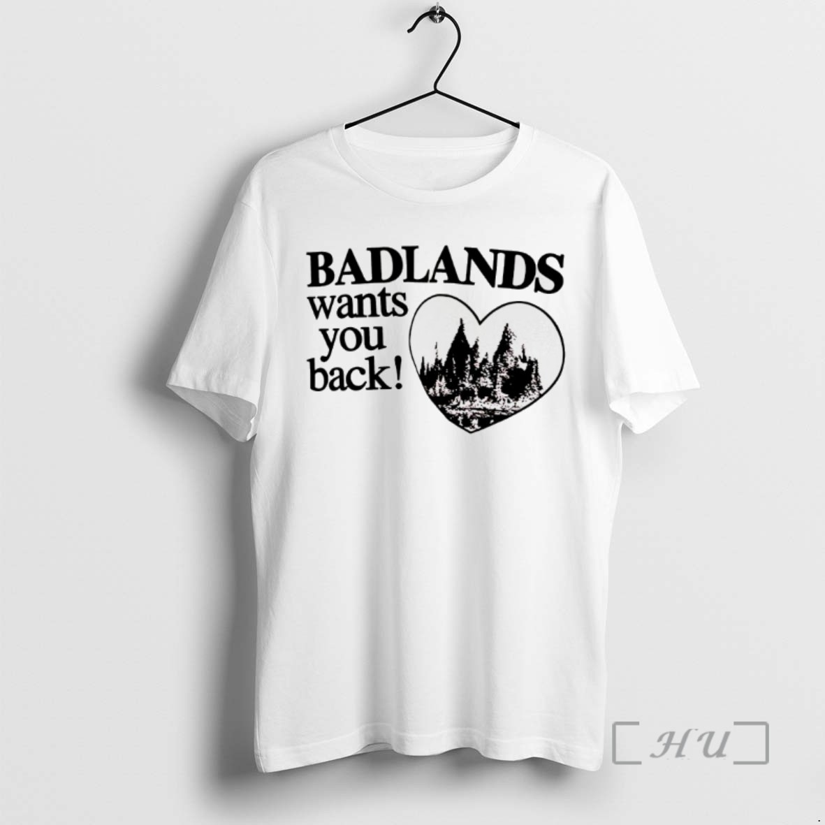 Limited Edition Badlands Wants You Back Tee Shirt Sweater Hoodie