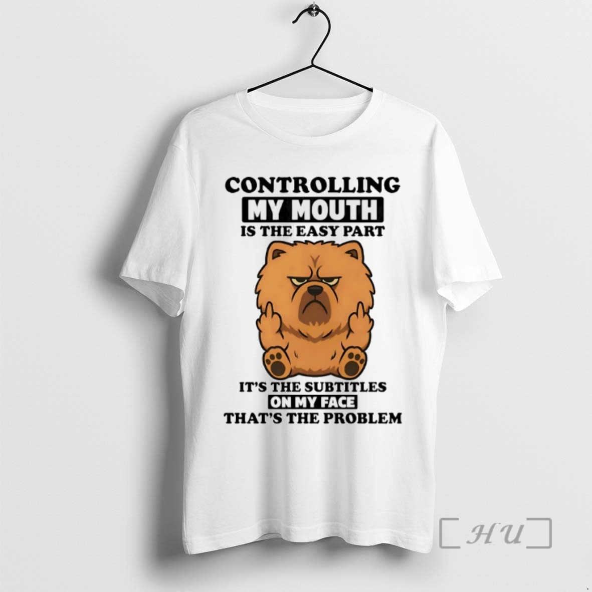 Limited Edition Chow Chow Controlling My Mouth Is The Easy Part Tee Shirt Sweater Hoodie