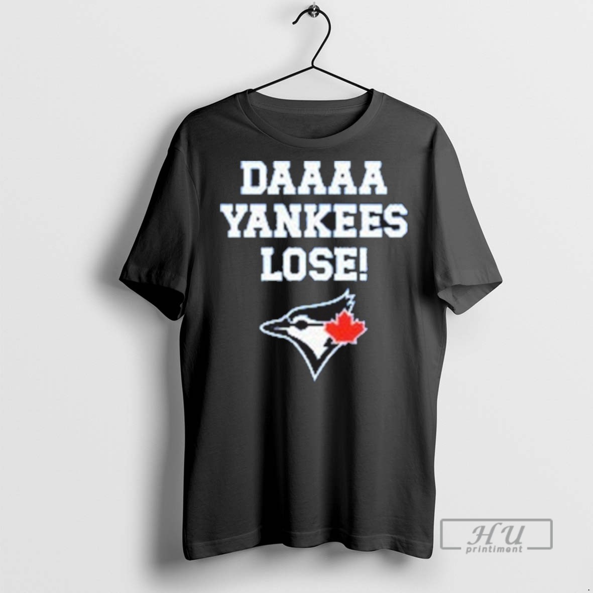 Limited Edition Daaaa Yankees Lose Blue Jays Baseball Graphic Tee Shirt Sweatshirt Hoodies 1