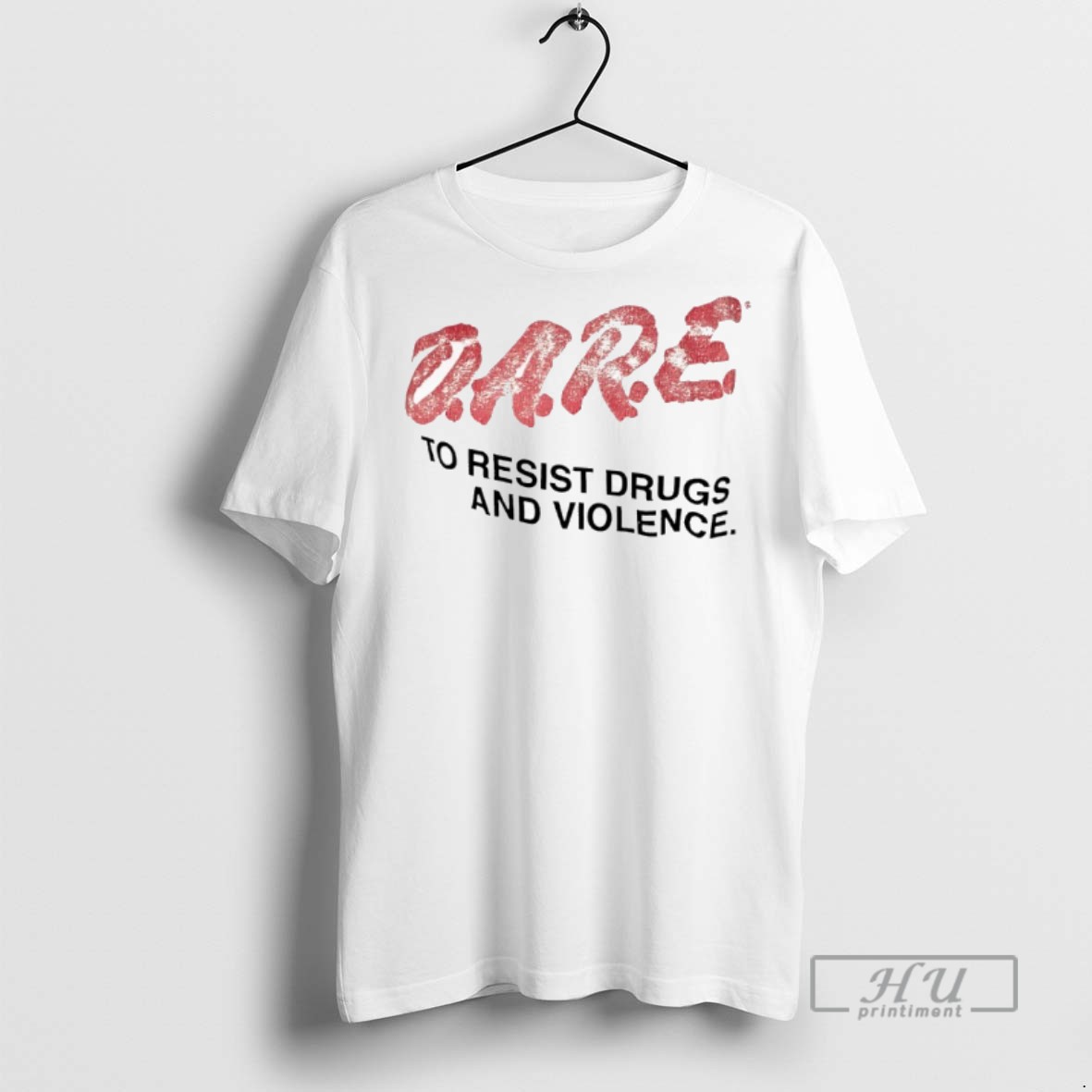Limited Edition Dare To Resist Drugs And Violence Graphic Tee Shirt Sweatshirt Hoodies