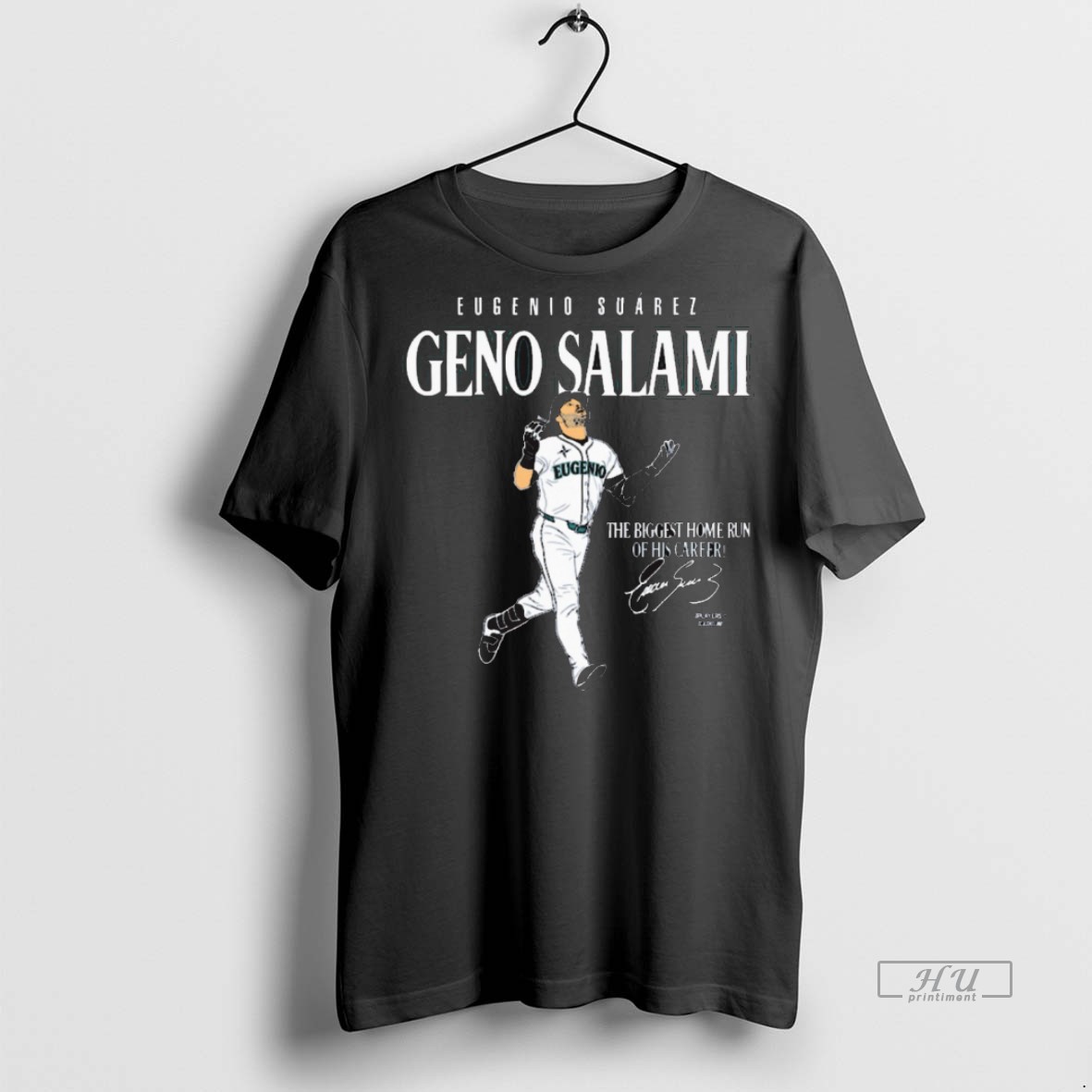Limited Edition Eugenio Suarez Geno Salami The Biggest Home Run Of His Career Seattle Mariners Mlb Signature Tee Shirt Sweater Hoodie