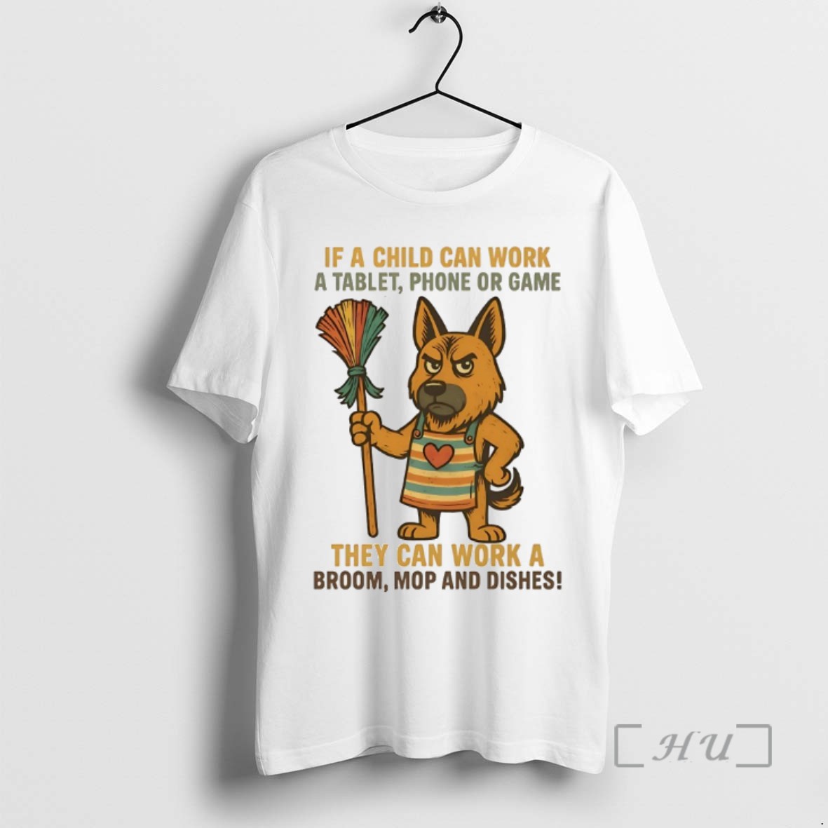Limited Edition German Shepherd If A Child Can Work A Tablet Phone Or Game They Can Work A Broom Mop And Dishes Tee Shirt Sweater Hoodie