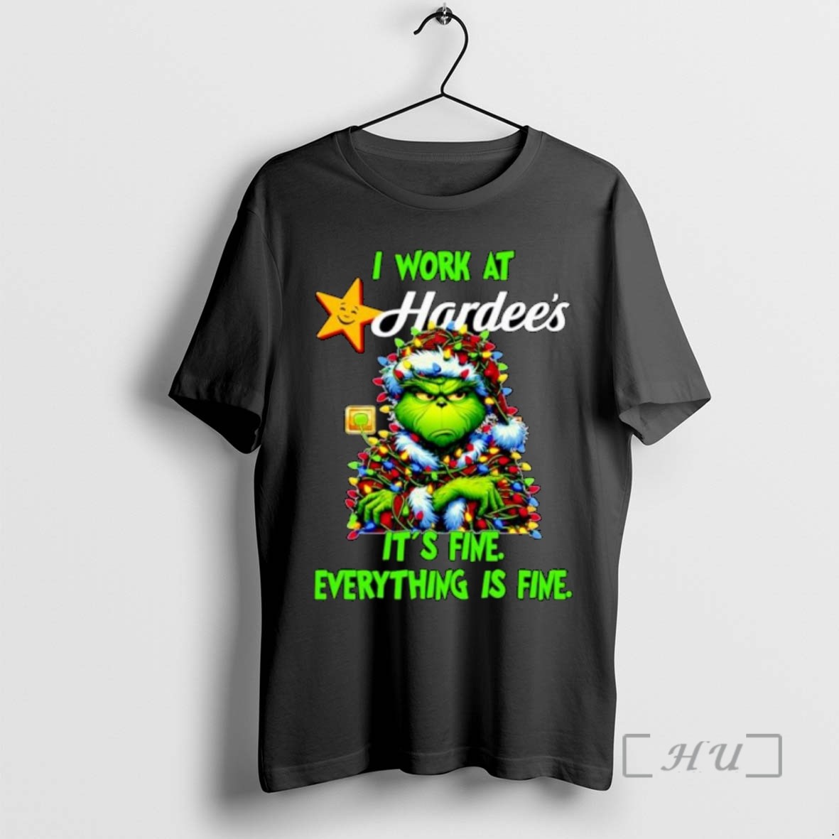 Limited Edition Grinch Santa I Work At Hardees Its Fine Everything Is Fine Christmas Lights Ornaments Tee Shirt Sweater Hoodie