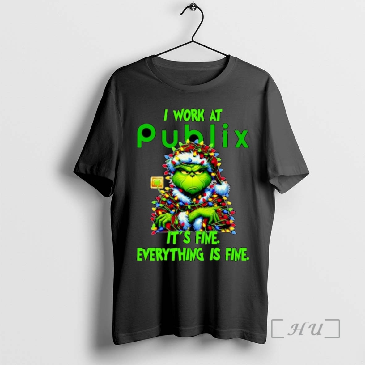Limited Edition Grinch Santa I Work At Publix Its Fine Everything Is Fine Christmas Lights Ornaments Tee Shirt Sweater Hoodie