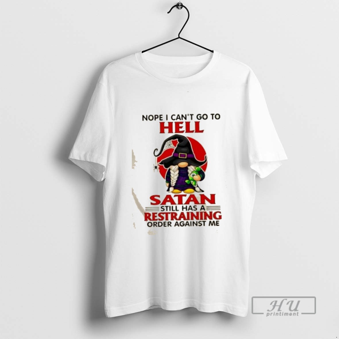 Limited Edition Gromes Nope I Cant Go To Hell Satan Still Has A Restraining Order Against Me Graphic Tee Shirt Sweatshirt Hoodies