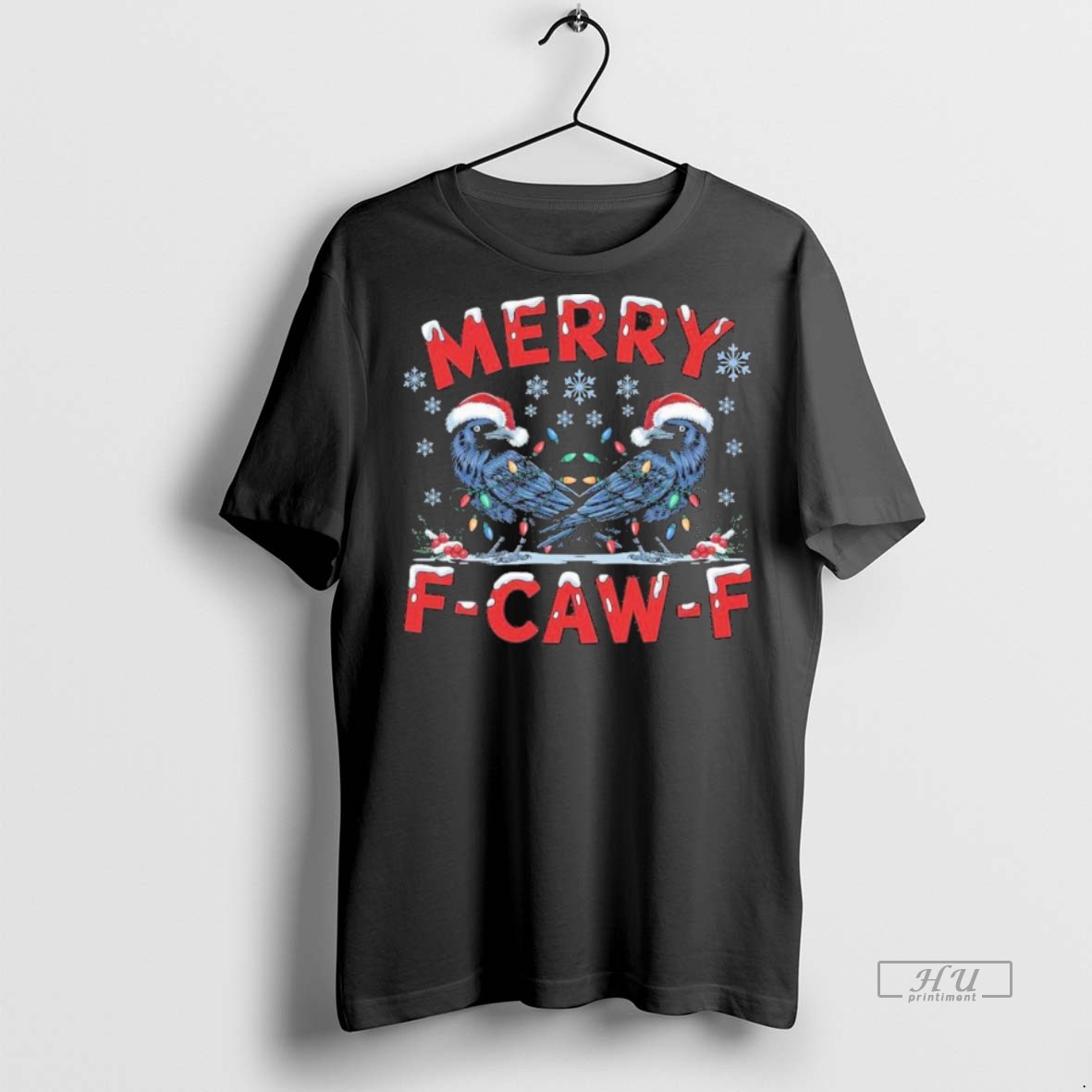 Limited Edition Have Yourself A Merry F Caw F Christmas Funny Crow Tee Shirt Sweater Hoodie