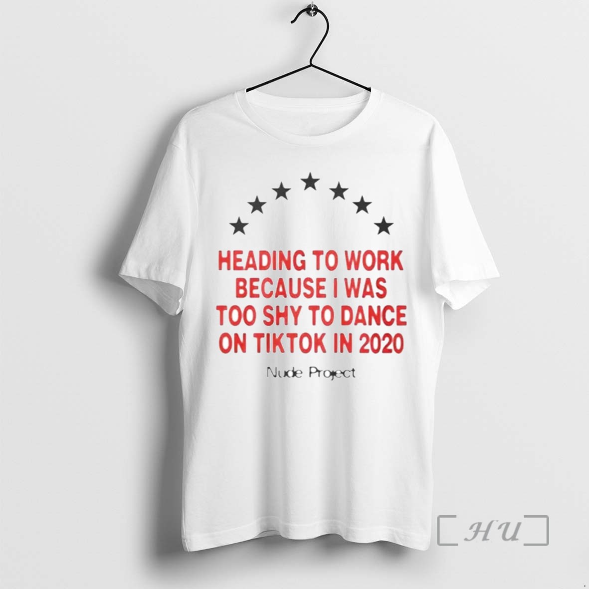 Limited Edition Heading To Work Because I Was Too Shy To Dance On Tiktok In 202 Tee Shirt Sweater Hoodie