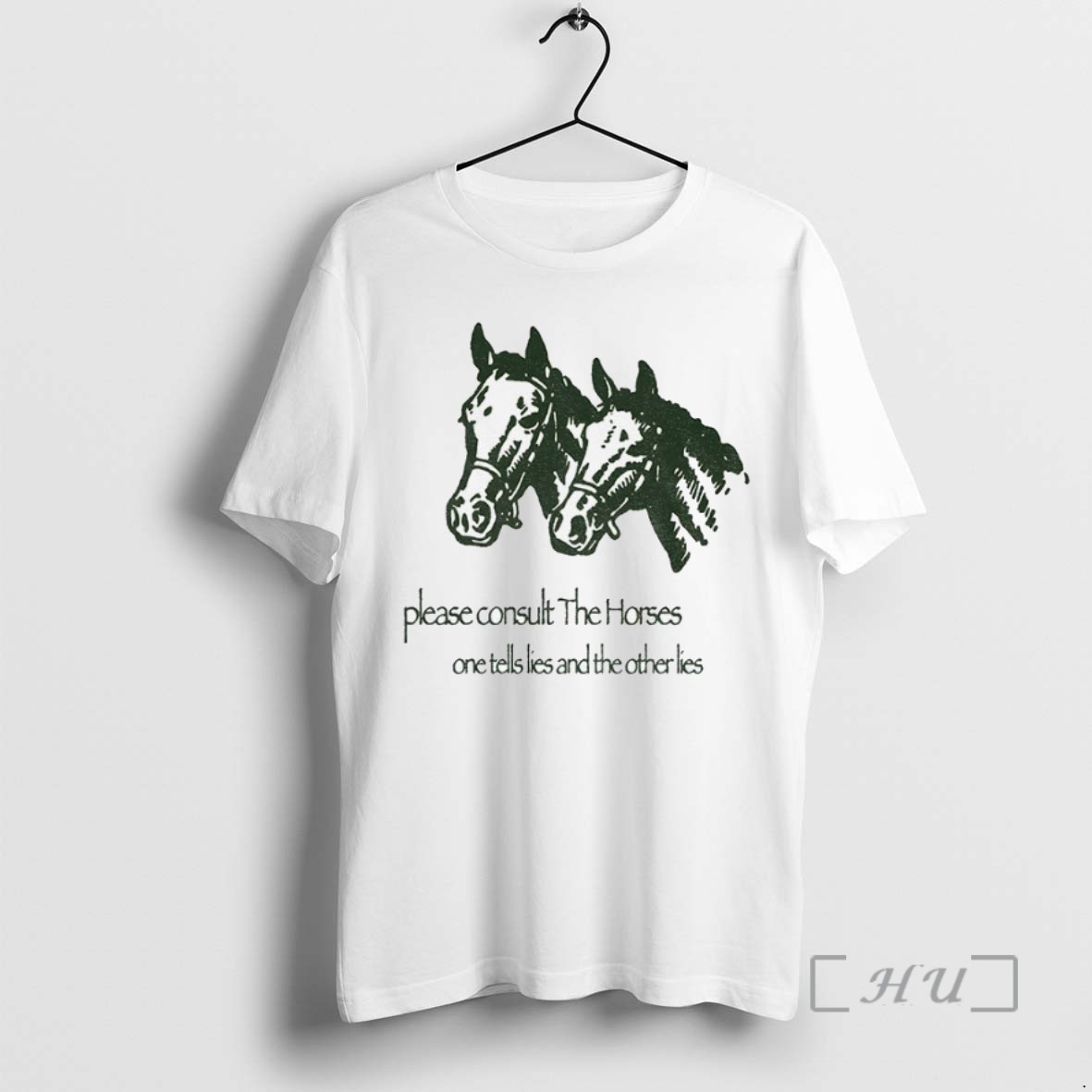 Limited Edition Horse Please Consult The Horses One Tells Lies And The Other Lies Tee Shirt Sweater Hoodie