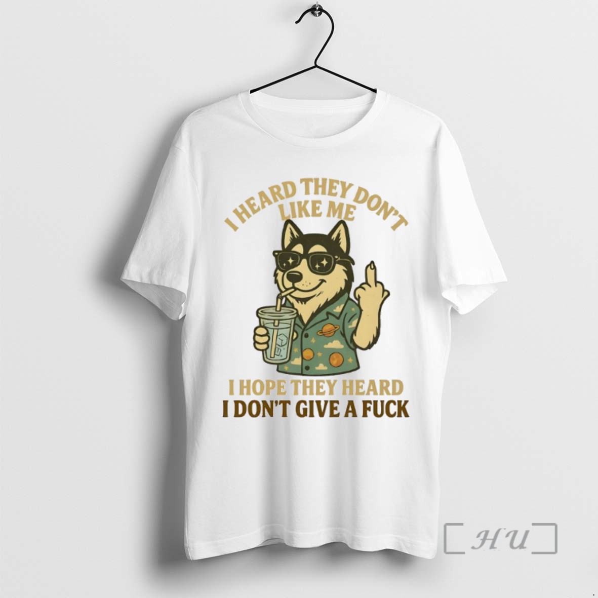 Limited Edition Husky I Heard They Dont Like Me I Hope They Heard I Dont Give A Fuck Tee Shirt Sweater Hoodie