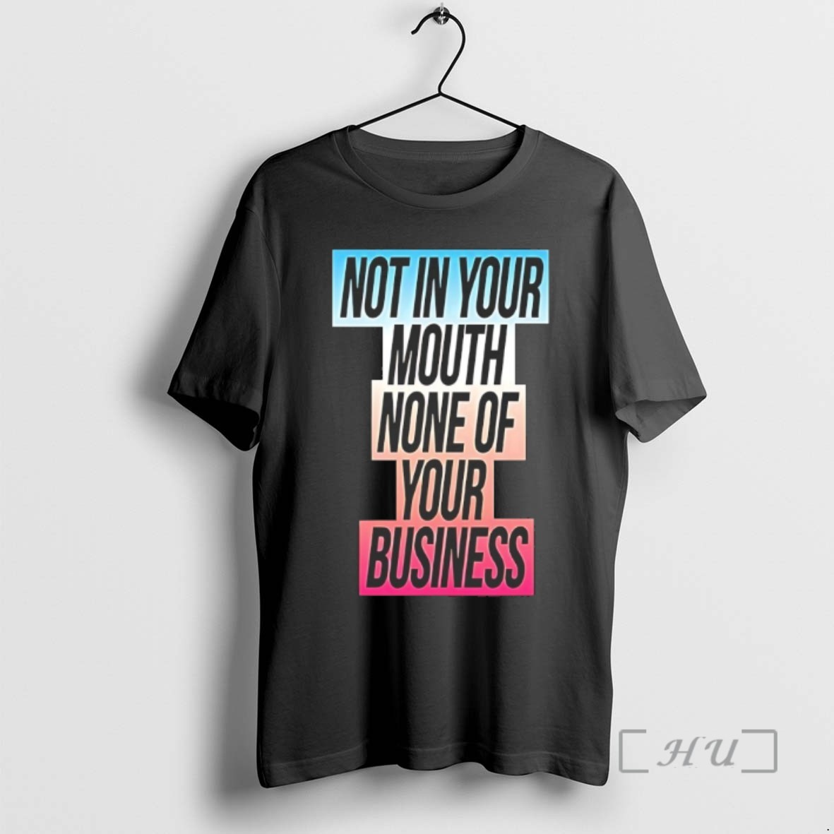 Limited Edition Not In Your Mouth Trans Flag Tee Shirt Sweater Hoodie