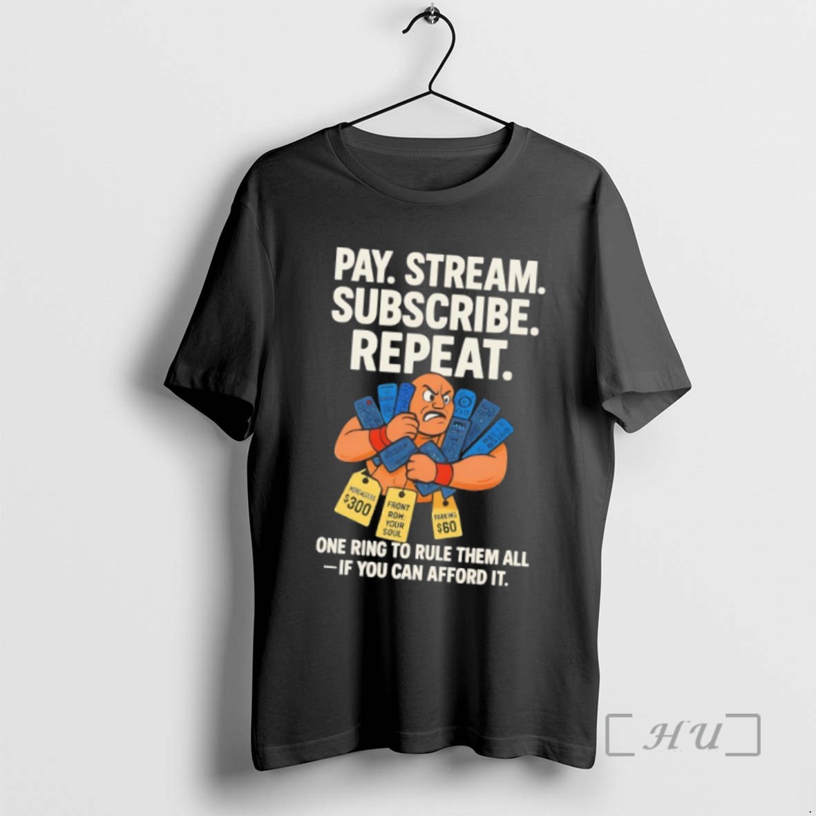 Limited Edition Pay Stream Subscribe Repeat One Ring To Rule Them All T Shirts Sweater Hoodie