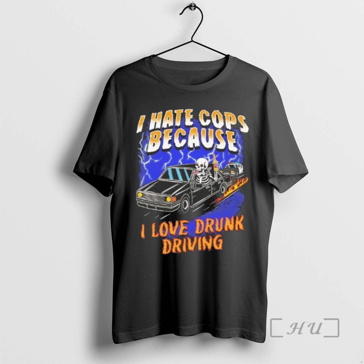 Limited Edition Skeleton I Hate Cops Because I Love Drunk Driving Tee Shirt Sweater Hoodie