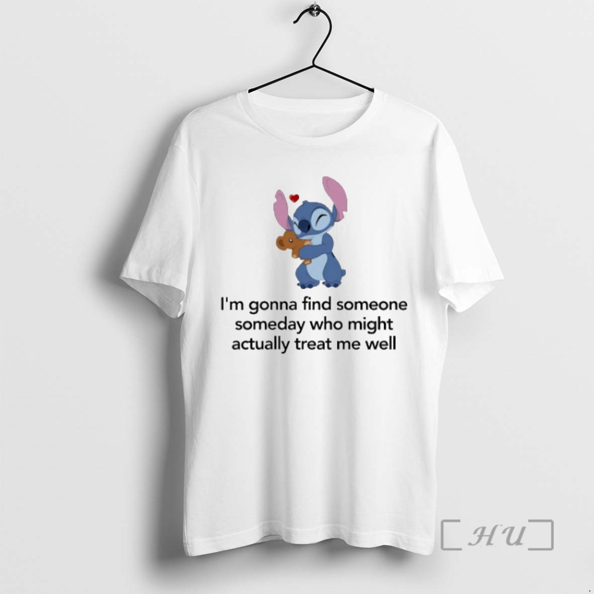 Limited Edition Stitch Im Gonna Find Someone Someday Who Might Actually Treat Me Well Tee Shirt Sweater Hoodie