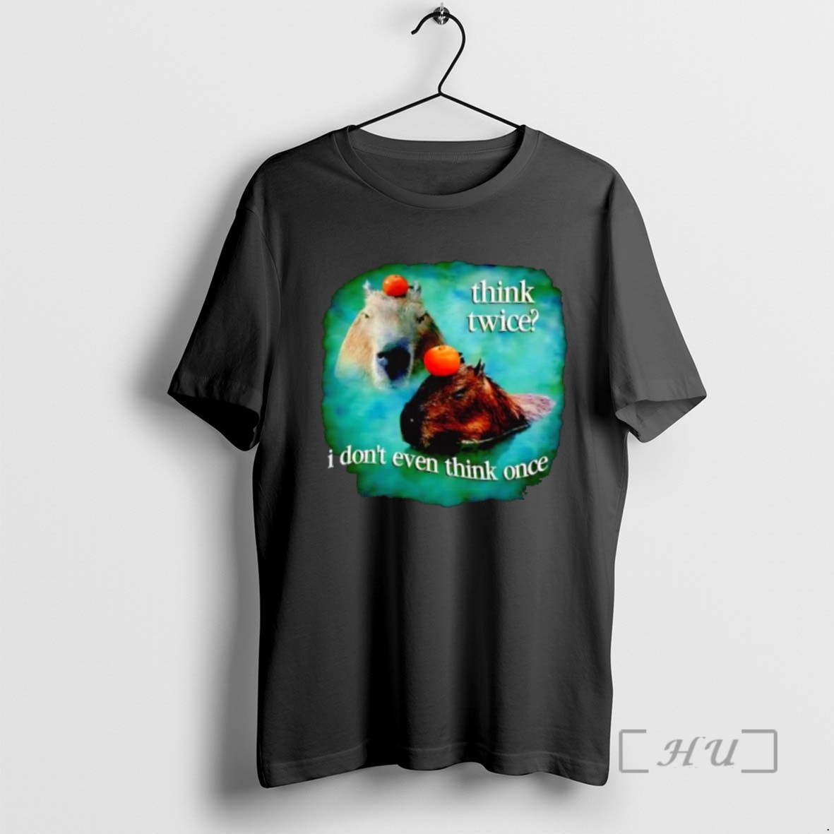 Limited Edition Think Twice I Dont Even Think Once Capybara T Shirts Sweater Hoodie