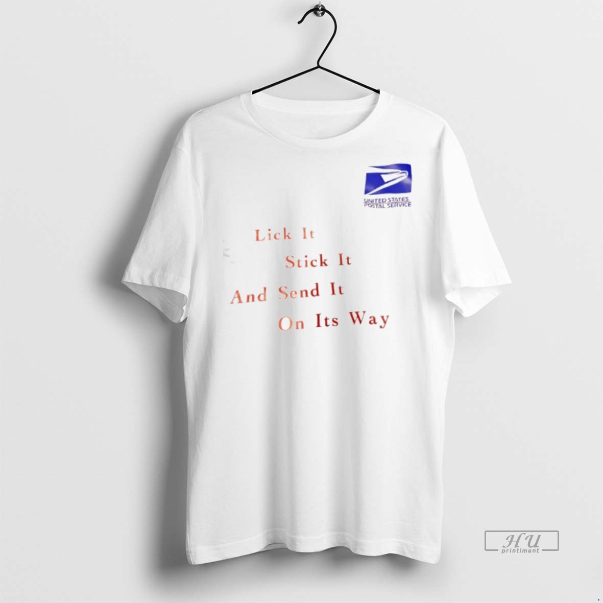 Limited Edition Usps Lick It Stick It And Send It On Its Way Tee Shirt Sweater Hoodie