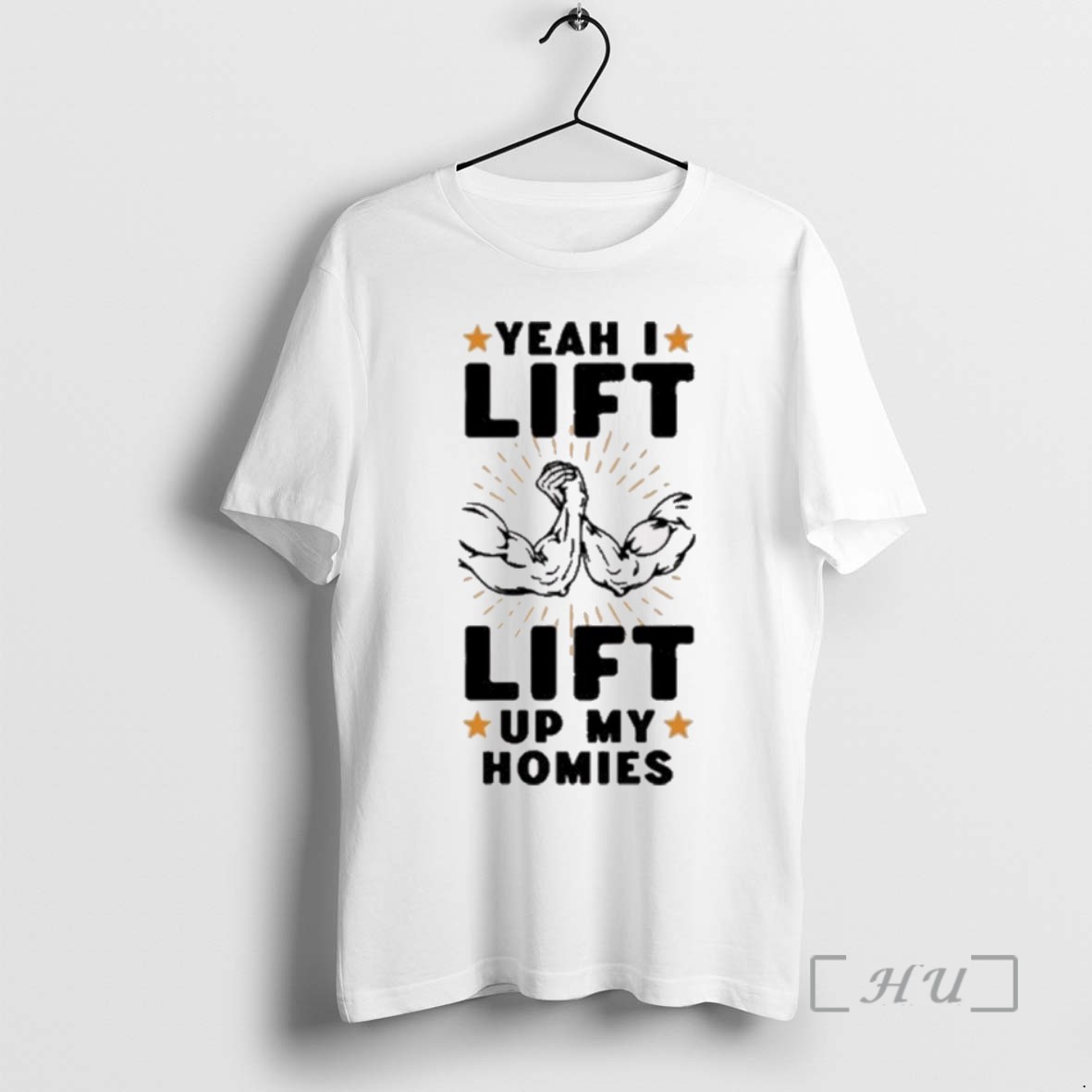Limited Edition Yeah I Lift Lift Up My Homies 2025 Tee Shirt Sweater Hoodie
